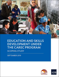 Education and Skills Development under the CAREC Program: Scoping Study