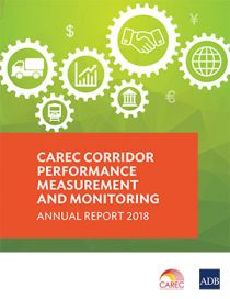 CAREC Corridor Performance Measurement and Monitoring Annual Report 2018