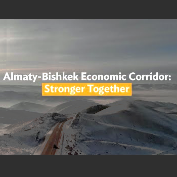 Almaty-Bishkek Economic Corridor: Stronger Together