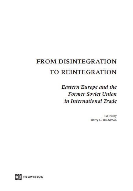 From Disintegration to Reintegration: Eastern Europe and the Former Soviet Union in International Trade
