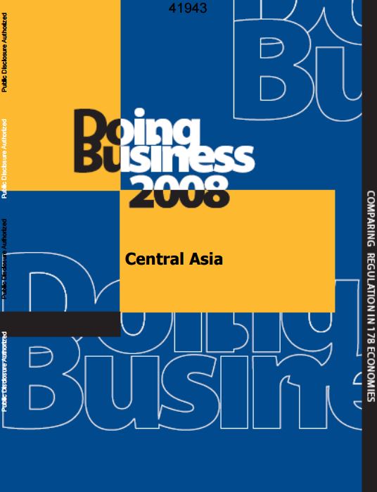 Doing Business 2008: Central Asia