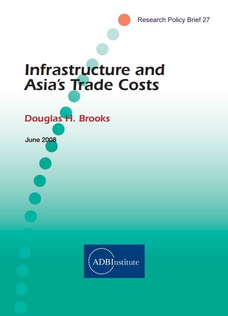 Infrastructure and Asia’s Trade Costs