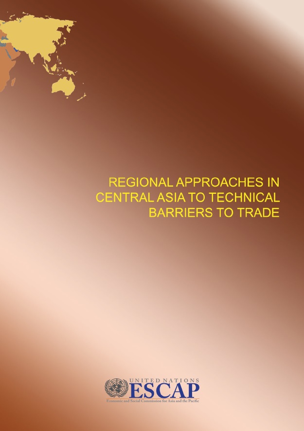 Regional Approaches in Central Asia to Technical Barriers to Trade