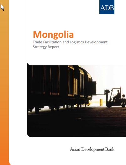 Mongolia: Trade Facilitation and Logistics Development Strategy Report