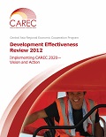 CAREC Development Effectiveness Review 2012: Implementing CAREC 2020 – Vision and Action
