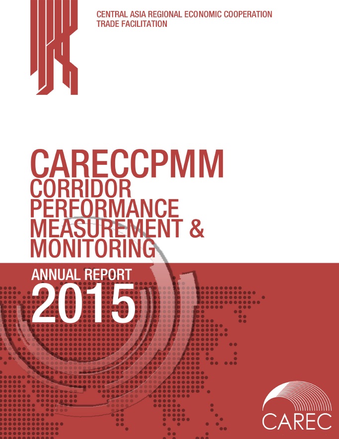 CAREC Corridor Performance Measurement and Monitoring Annual Report 2015