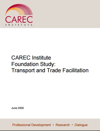 CAREC Institute Foundation Study: Transport and Trade Facilitation