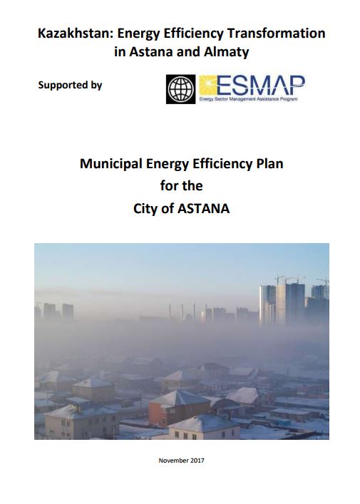 Kazakhstan: Energy Efficiency Transformation in Astana and Almaty—Municipal Energy Efficiency Plan for the City of Astana