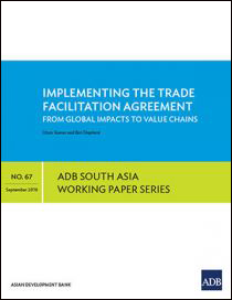 Implementing the Trade Facilitation Agreement: From Global Impacts to Value Chains