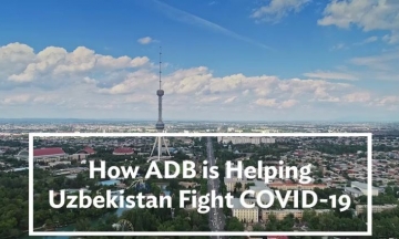 How ADB is Helping Uzbekistan Fight COVID-19