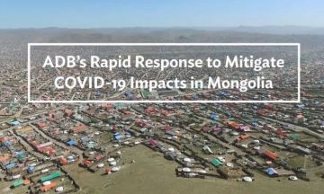 ADB’s Rapid Response to Mitigate COVID-19 Impacts in Mongolia