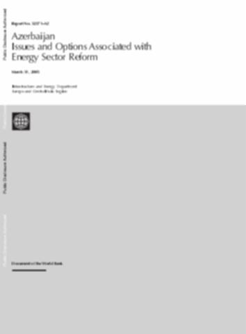Azerbaijan: Issues and Options Associated with Energy Sector Reform