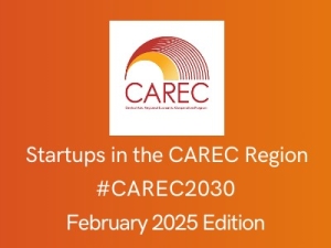 Startups in the CAREC Region – February Edition 2025!