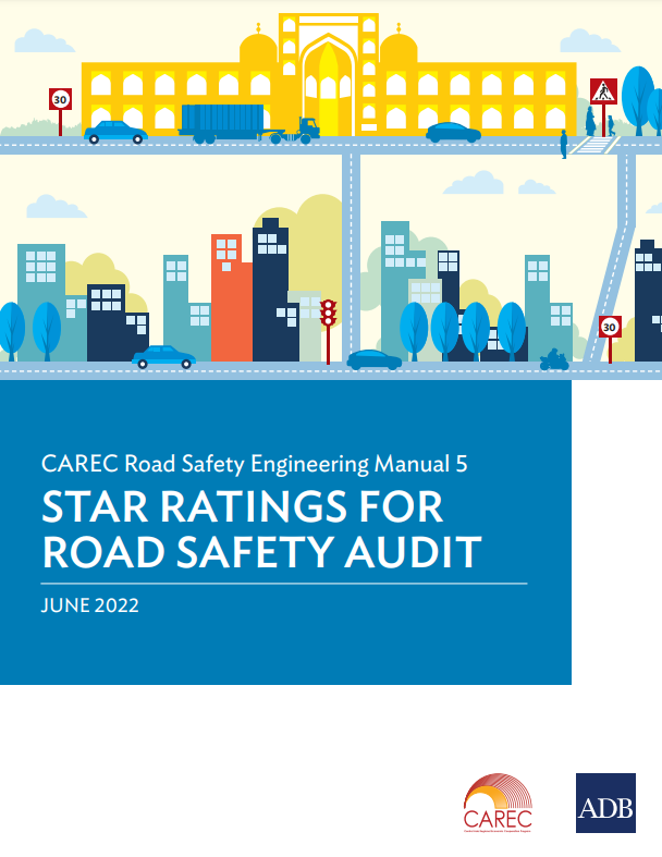 CAREC Road Safety Engineering Manual 5: Star Ratings for Road Safety Audit