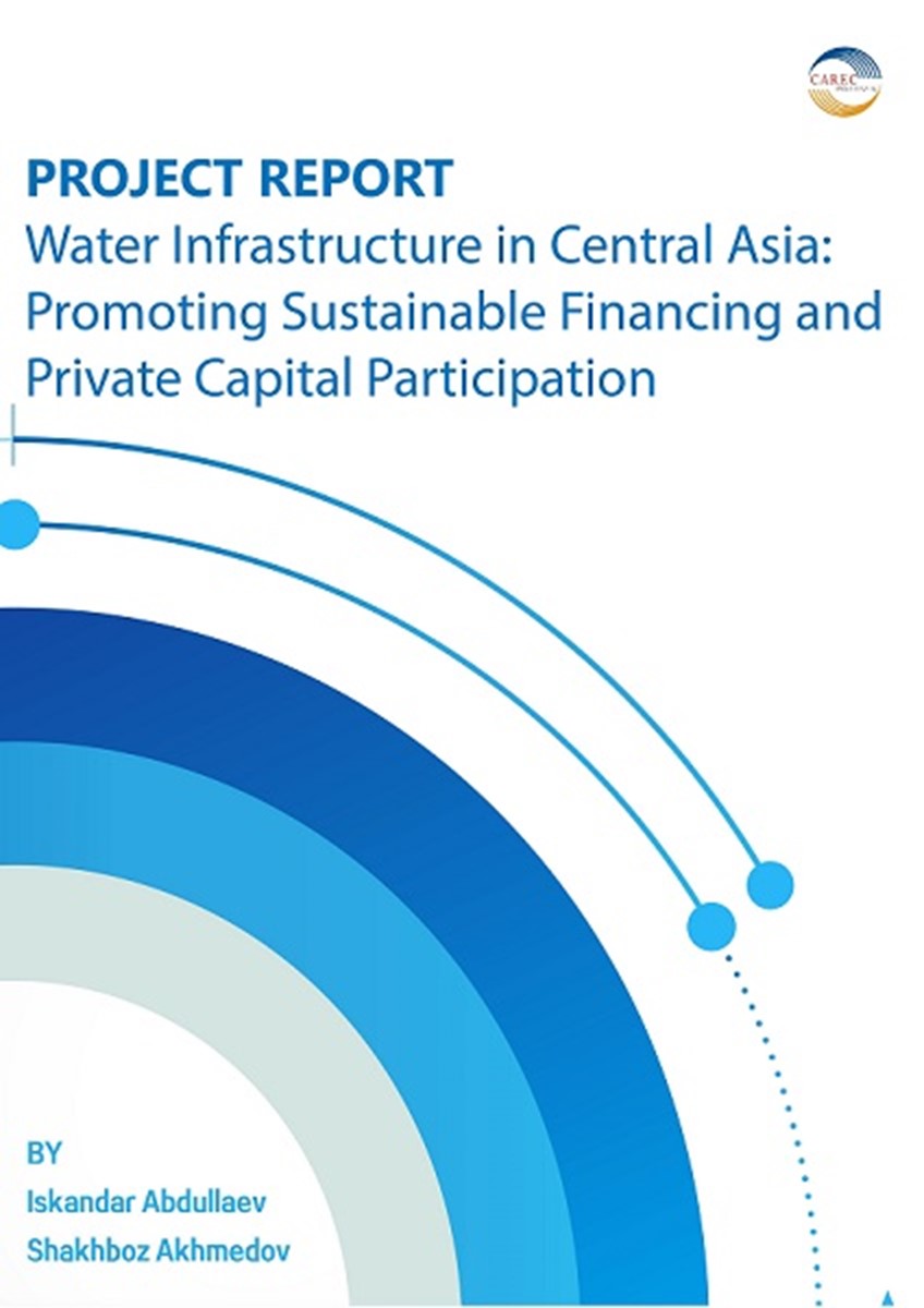 Water Infrastructure in Central Asia: Promoting Sustainable Financing and Private Capital Participation
