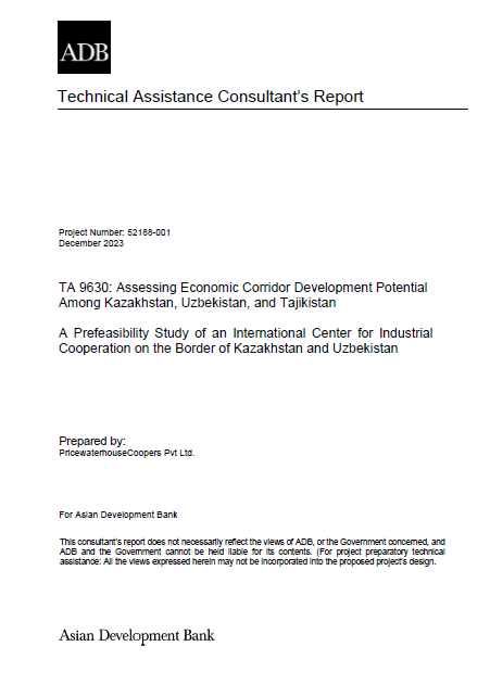 A Prefeasibility Study of an International Center for Industrial Cooperation on the Border of Kazakhstan and Uzbekistan