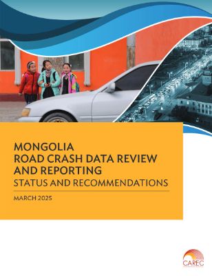 Mongolia Road Crash Data Review & Reporting: Status & Recommendations