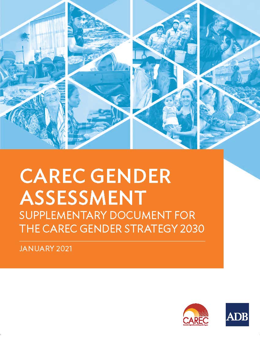 CAREC Gender Assessment: Supplementary Documentary for the CAREC Gender Strategy 2030