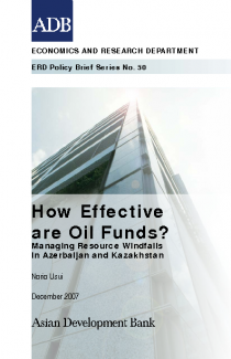 How Effective are Oil Funds? Managing Resource Windfalls in Azerbaijan and Kazakhstan