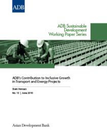 ADB’s Contribution to Inclusive Growth in Transport and Energy Projects