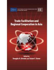 Trade Facilitation and Regional Cooperation in Asia