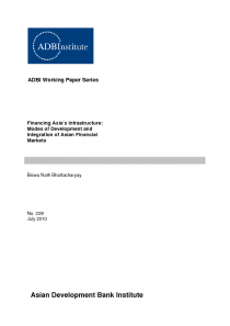 Financing Asia’s Infrastructure: Modes of Development and Integration of Asian Financial Markets