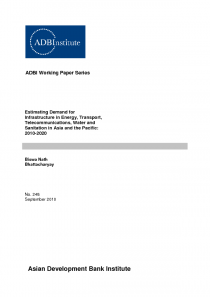 Estimating Demand for Infrastructure in Energy, Transport, Telecommunications, Water and Sanitation in Asia and the Pacific: 2010-2020