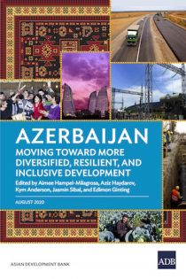 Azerbaijan: Moving Toward More Diversified, Resilient, and Inclusive Development