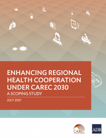 Enhancing Regional Health Cooperation under CAREC 2030: A Scoping Study
