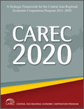 CAREC 2020: A Strategic Framework for the Central Asia Regional Economic Cooperation Program 2011-2020