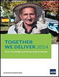 Together We Deliver: From Knowledge and Partnerships to Results