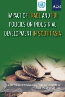 Impact of Trade and FDI Policies on Industrial Development in South Asia