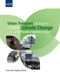 Urban Transport Strategy to Combat Climate Change in the People’s Republic of China