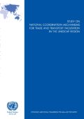 Study on National Coordination Mechanisms for Trade and Transport Facilitation in the UNESCAP Region