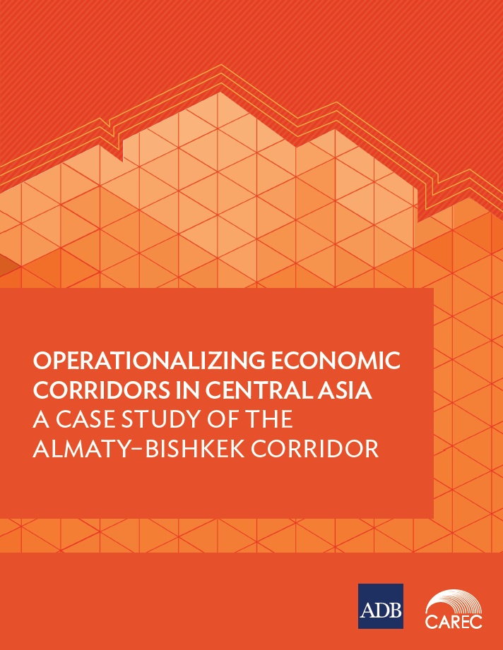 Operationalizing Economic Corridors in Central Asia: A Case Study of the Almaty-Bishkek Corridor