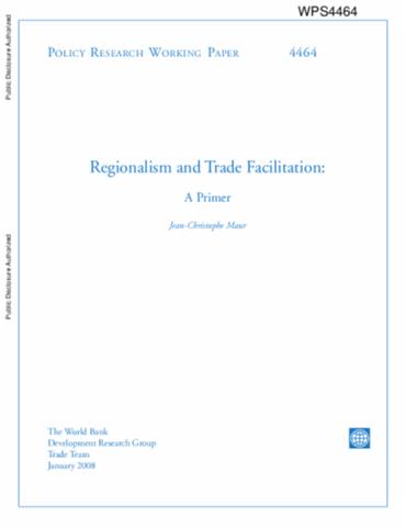 Regionalism and Trade Facilitation: A Primer