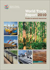 World Trade Report 2010 – Trade in Natural Resources